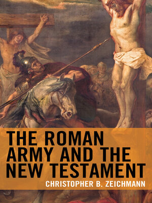 cover image of The Roman Army and the New Testament